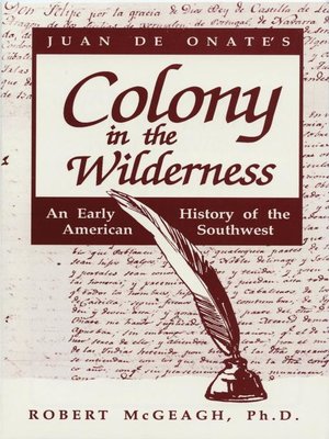 cover image of Juan de Onate's Colony in the Wilderness